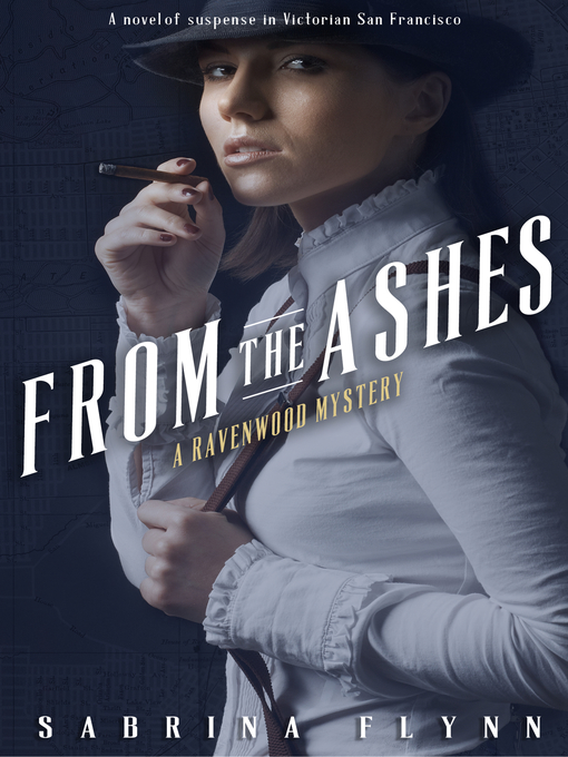 Title details for From the Ashes (Ravenwood Mysteries #1) by Sabrina Flynn - Available